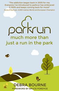 Download parkrun: much more than just a run in the park pdf, epub, ebook