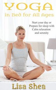 Download Yoga in Bed for All Ages pdf, epub, ebook