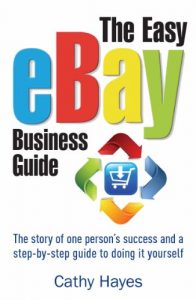 Download The Easy eBay Business Guide: The story of one person’s success and a step-by-step guide to doing it yourself pdf, epub, ebook