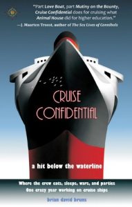 Download Cruise Confidential: A Hit Below the Waterline: Where the Crew Lives, Eats, Wars, and Parties — One Crazy Year Working on pdf, epub, ebook