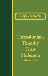 Download Life-Study of Thessalonians, Timothy, Titus, and Philemon (Life-Study of the Bible) pdf, epub, ebook