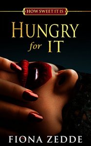Download Hungry for It (How Sweet It Is Book 2) pdf, epub, ebook