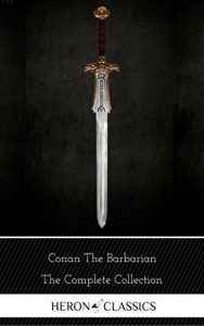 Download Conan the Barbarian: The Complete Collection (Heron Classics) pdf, epub, ebook