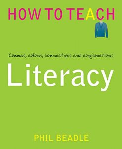 Download Literacy: Commas, colons, connectives and conjunctions: Semantics, Stanzas and Semi colons (How to Teach) pdf, epub, ebook