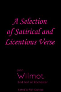 Download A Selection of Satirical and Licentious Verse of John Wilmot, 2nd Earl of Rochester (The Reader’s Library Book 7) pdf, epub, ebook