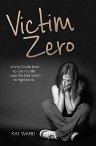 Download Victim Zero: Jimmy Savile tried to ruin my life. I was the first victim to fight back. pdf, epub, ebook