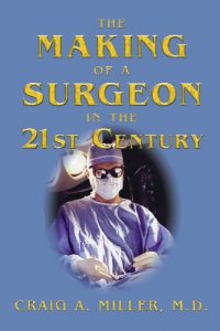 Download The Making of a Surgeon in the 21st Century pdf, epub, ebook