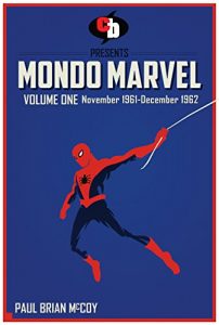 Download MONDO MARVEL Volume One Nov. 1961 – Dec. 1962 pdf, epub, ebook