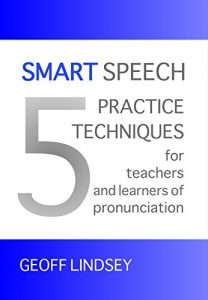 Download SMART Speech: 5 Practice Techniques for Teachers and Learners of Pronunciation pdf, epub, ebook