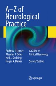 Download A-Z of Neurological Practice: A Guide to Clinical Neurology pdf, epub, ebook