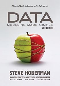 Download Data Modeling Made Simple: A Practical Guide for Business and IT Professionals, 2nd Edition pdf, epub, ebook