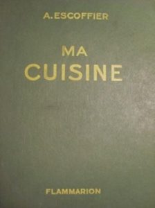 Download Toutes les recettes d’Auguste Escoffier : Ma Cuisine (French Edition) pdf, epub, ebook