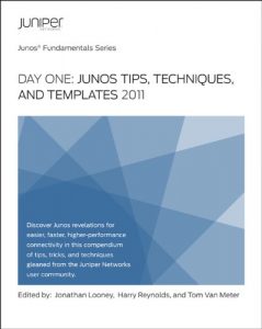 Download Day One: Junos Tips, Techniques, and Templates 2011 pdf, epub, ebook