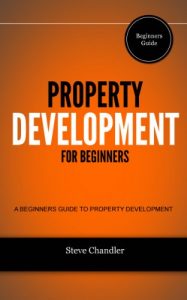 Download Property Development for Beginners: A Beginners Guide to Property Development pdf, epub, ebook