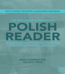 Download The Routledge Intermediate Polish Reader: Polish through the press, internet and contemporary literature (Routledge Modern Language Readers) pdf, epub, ebook