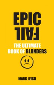 Download Epic Fail: The Ultimate Book of Blunders pdf, epub, ebook