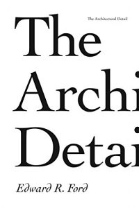 Download The Architectural Detail pdf, epub, ebook