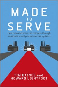 Download Made to Serve: How Manufacturers can Compete Through Servitization and Product Service Systems pdf, epub, ebook