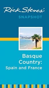 Download Rick Steves Snapshot Basque Country: France & Spain pdf, epub, ebook