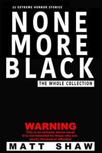 Download None More Black: 22 tales of Extreme Horror pdf, epub, ebook