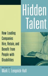 Download Hidden Talent: How Leading Companies Hire, Retain, and Benefit from People with Disabilities pdf, epub, ebook