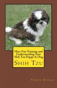 Download Have Fun Training and Understanding Your Shih Tzu Puppy & Dog pdf, epub, ebook