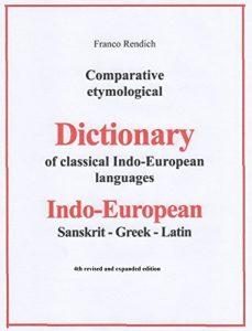 Download Comparative etymological Dictionary of Indo-European-Sanskrit-Greek-Latin pdf, epub, ebook