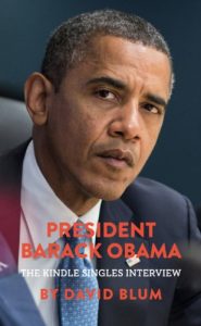Download President Barack Obama: The Kindle Singles Interview (Kindle Single) pdf, epub, ebook