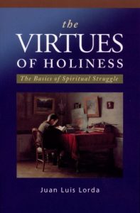 Download The Virtues of Holiness: The Basics of Spiritual Struggle pdf, epub, ebook