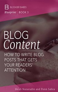 Download Blog Content: How to Write Blog Posts That Get Your Readers’ Attention (Blogger Babes Blueprint Book 3) pdf, epub, ebook