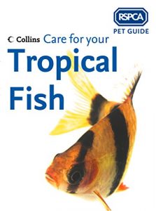 Download Care for your Tropical Fish (RSPCA Pet Guide) pdf, epub, ebook