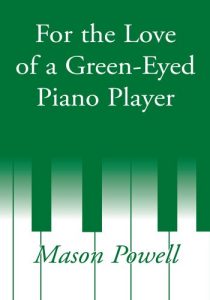 Download For the Love of a Green-Eyed Piano Player pdf, epub, ebook