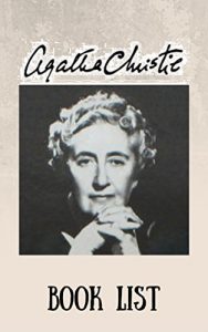 Download The Book List: Agatha Christie: Agatha Christie Reading List, Books in Order and Books in Series (The Librarian 2) pdf, epub, ebook