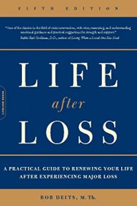 Download Life after Loss: A Practical Guide to Renewing Your Life after Experiencing Major Loss pdf, epub, ebook