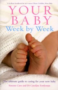 Download Your Baby Week By Week: The ultimate guide to caring for your new baby pdf, epub, ebook