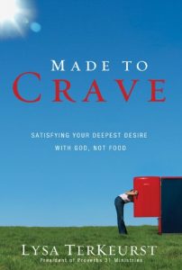 Download Made to Crave: Satisfying Your Deepest Desire with God, Not Food pdf, epub, ebook