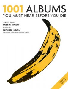 Download 1001 Albums You Must Hear Before You Die: You Must Hear Before You Die pdf, epub, ebook
