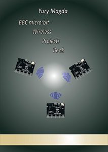 Download BBC micro:bit Wireless Projects Book pdf, epub, ebook