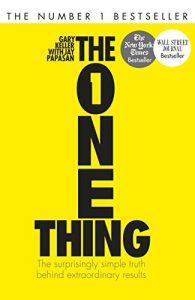 Download The One Thing: The surprisingly simple truth behind extraordinary results pdf, epub, ebook