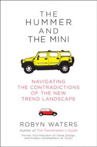 Download The Hummer and the Mini: Navigating the Contradictions of the New Trend Landscape pdf, epub, ebook