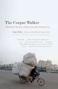 Download The Corpse Walker: Real Life Stories: China From the Bottom Up pdf, epub, ebook