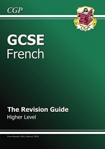 Download GCSE French Revision Guide – Higher (A*-G course) pdf, epub, ebook