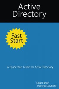 Download Active Directory Fast Start: A Quick Start Guide for Active Directory pdf, epub, ebook