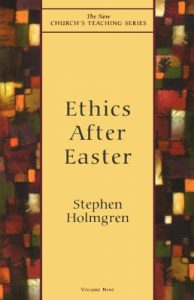 Download Ethics After Easter (New Church’s Teaching Series) pdf, epub, ebook