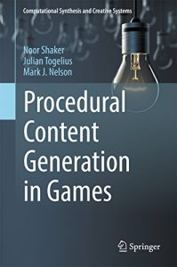 Download Procedural Content Generation in Games (Computational Synthesis and Creative Systems) pdf, epub, ebook