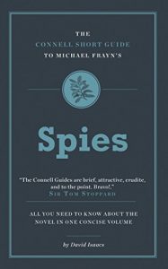 Download The Connell Guide to Michael Frayn’s Spies (Advanced Short Study Guide) (Connell Short Guides) pdf, epub, ebook