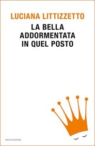 Download La bella addormentata in quel posto (Italian Edition) pdf, epub, ebook