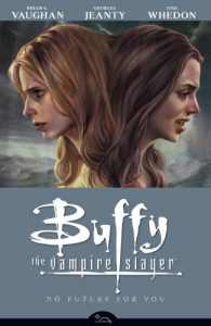 Download Buffy the Vampire Slayer Season 8 Volume 2: No Future for You (Buffy the Vampire Slayer: Season 8) pdf, epub, ebook