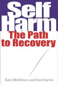 Download Self Harm: The Path to Recovery pdf, epub, ebook