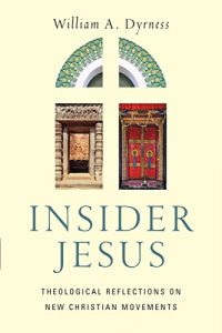 Download Insider Jesus: Theological Reflections on New Christian Movements pdf, epub, ebook